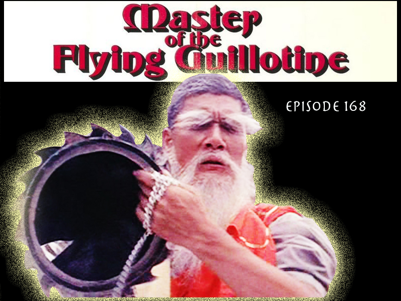 Master of the Flying Guillotine Review CFIR