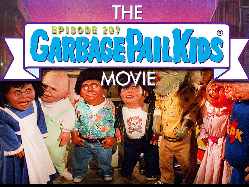 The Garbage Pail Kids Movie Review CFiR