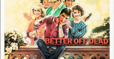 Better Off Dead Review CFiR